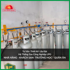  Tư Vấn Lắp Đặt Hệ Thống Gas Công Nghiệp An Toàn Khách Sạn, Nhà Hàng, Tiêu thị, Nhà Máy